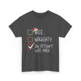 Nice Naughty An Attempt Christmas T-Shirt - Dark Heather