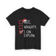 Nice Naughty I Can Explain Christmas T-Shirt - Black