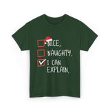 Nice Naughty I Can Explain Christmas T-Shirt - Forest Green