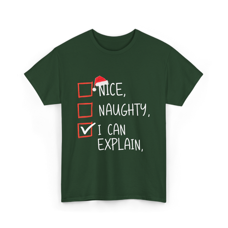 Nice Naughty I Can Explain Christmas T-Shirt - Forest Green