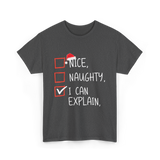 Nice Naughty I Can Explain Christmas T-Shirt - Dark Heather