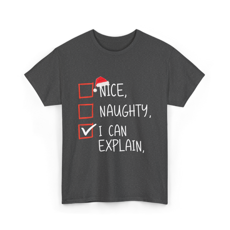 Nice Naughty I Can Explain Christmas T-Shirt - Dark Heather