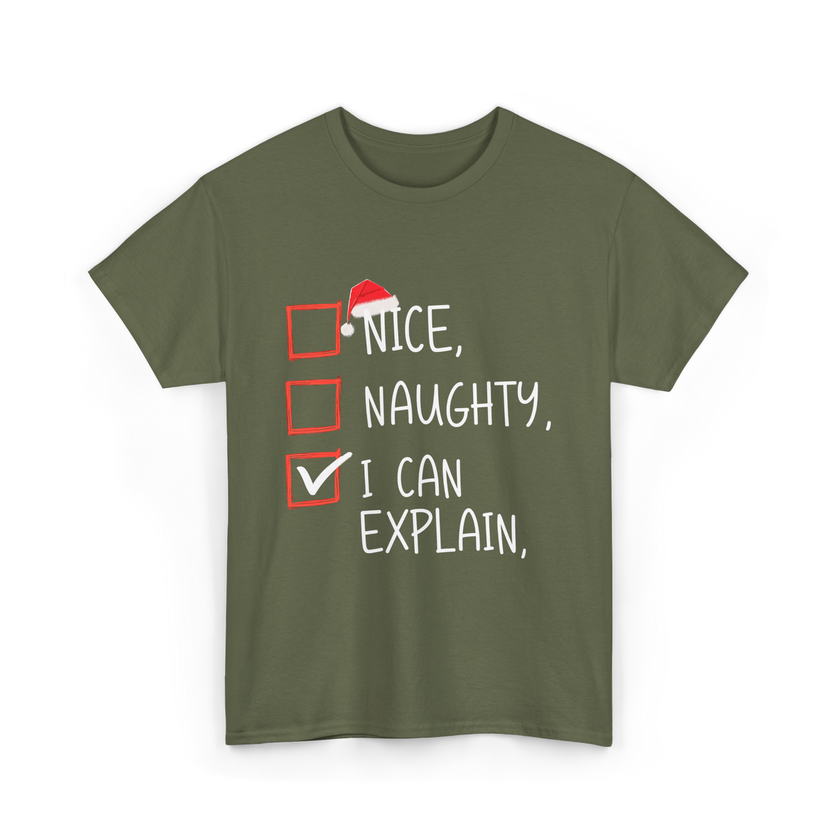 Nice Naughty I Can Explain Christmas T-Shirt - Military Green