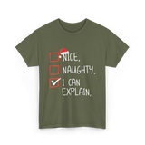 Nice Naughty I Can Explain Christmas T-Shirt - Military Green