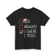 Nice Naughty I Swear Christmas T-Shirt - Black