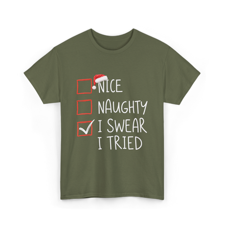 Nice Naughty I Swear Christmas T-Shirt - Military Green