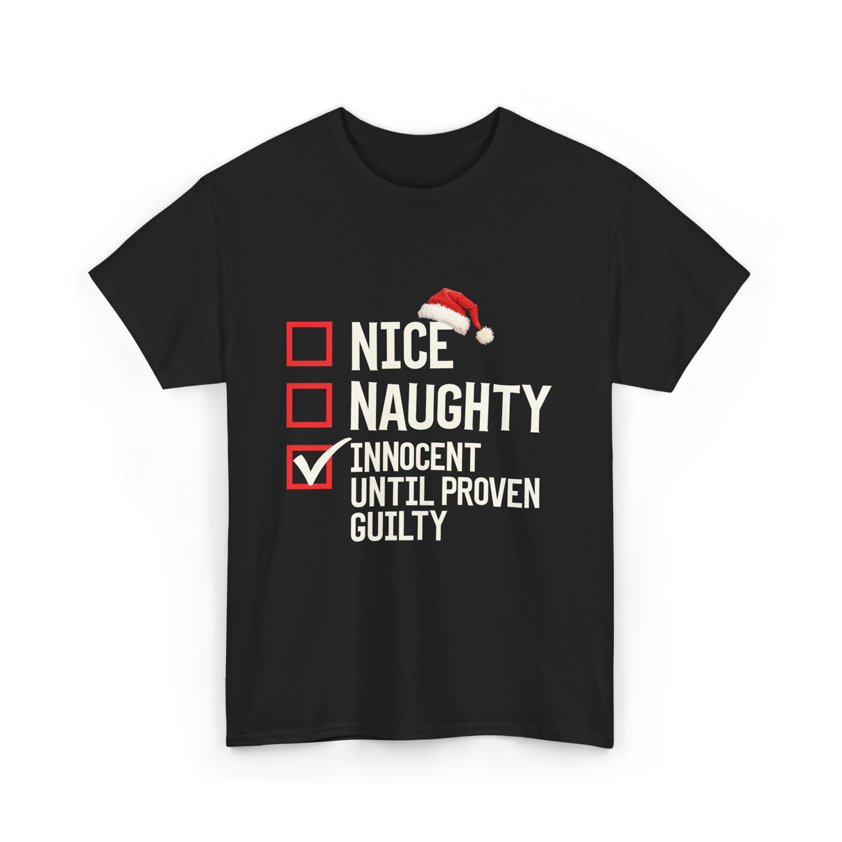 Nice Naughty Innocent Until Proven Guilty List T-Shirt - Black