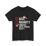 Nice Naughty Innocent Until Proven Guilty List T-Shirt - Black