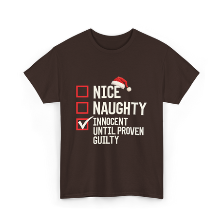 Nice Naughty Innocent Until Proven Guilty List T-Shirt - Dark Chocolate