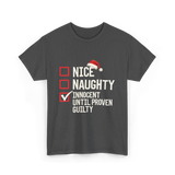 Nice Naughty Innocent Until Proven Guilty List T-Shirt - Dark Heather