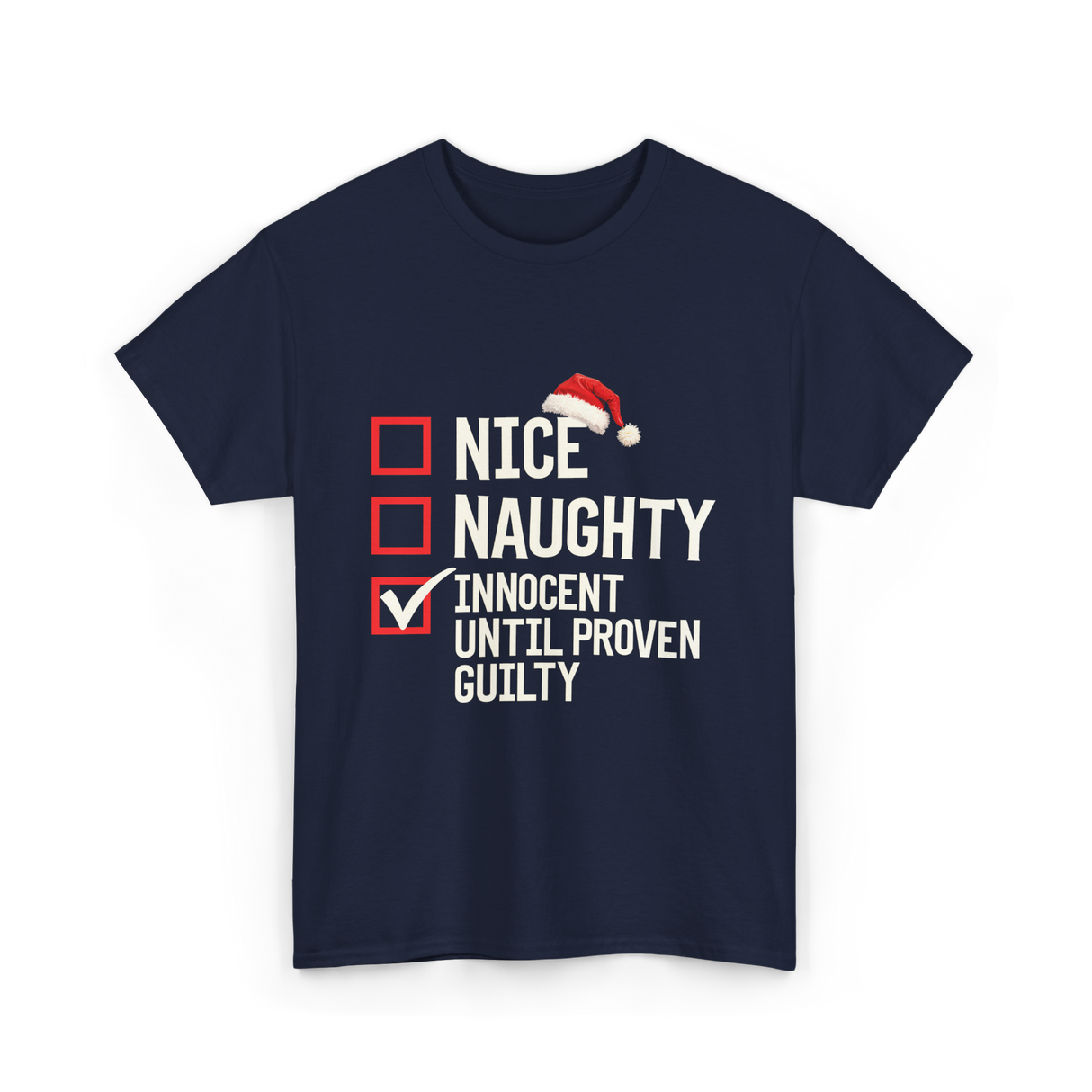 Nice Naughty Innocent Until Proven Guilty List T-Shirt - Navy