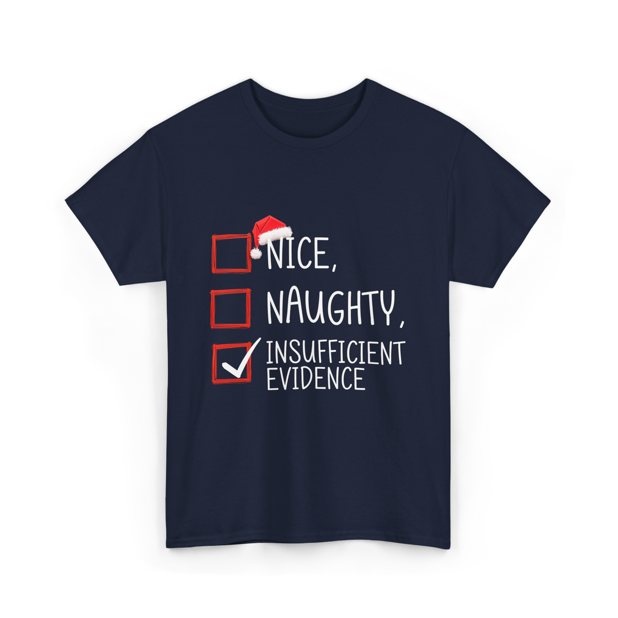 Nice Naughty Insufficient Evidence Christmas T-Shirt - Navy