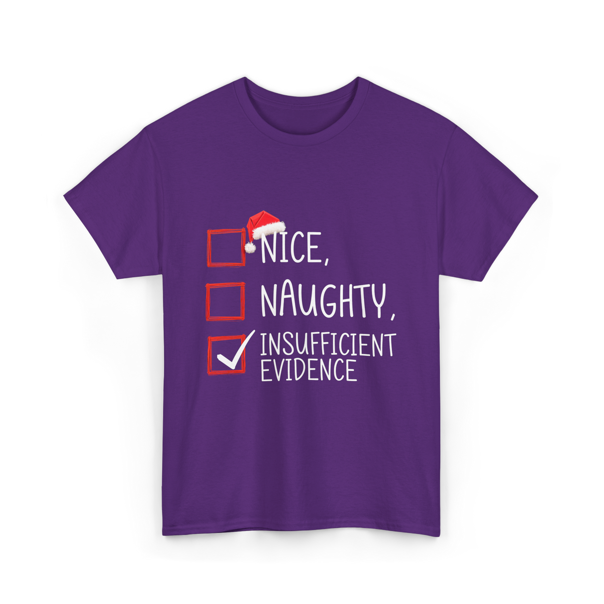 Nice Naughty Insufficient Evidence Christmas T-Shirt - Purple