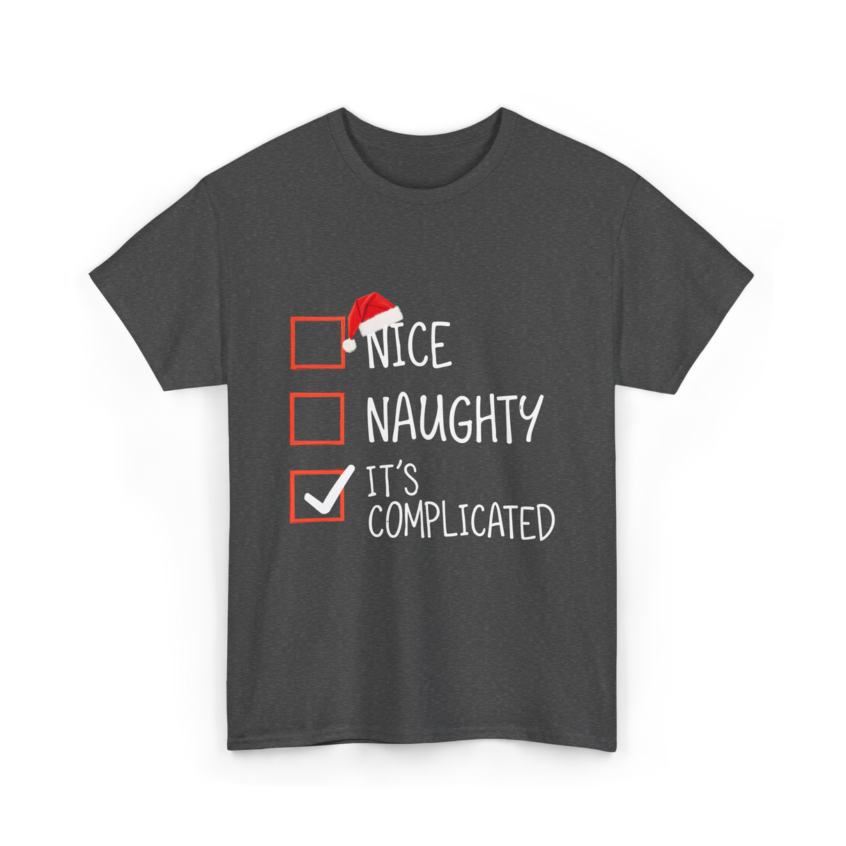 Nice Naughty Its Complicated Christmas T-Shirt - Dark Heather