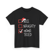 Nice Naughty Mama Tried Christmas T-Shirt - Black