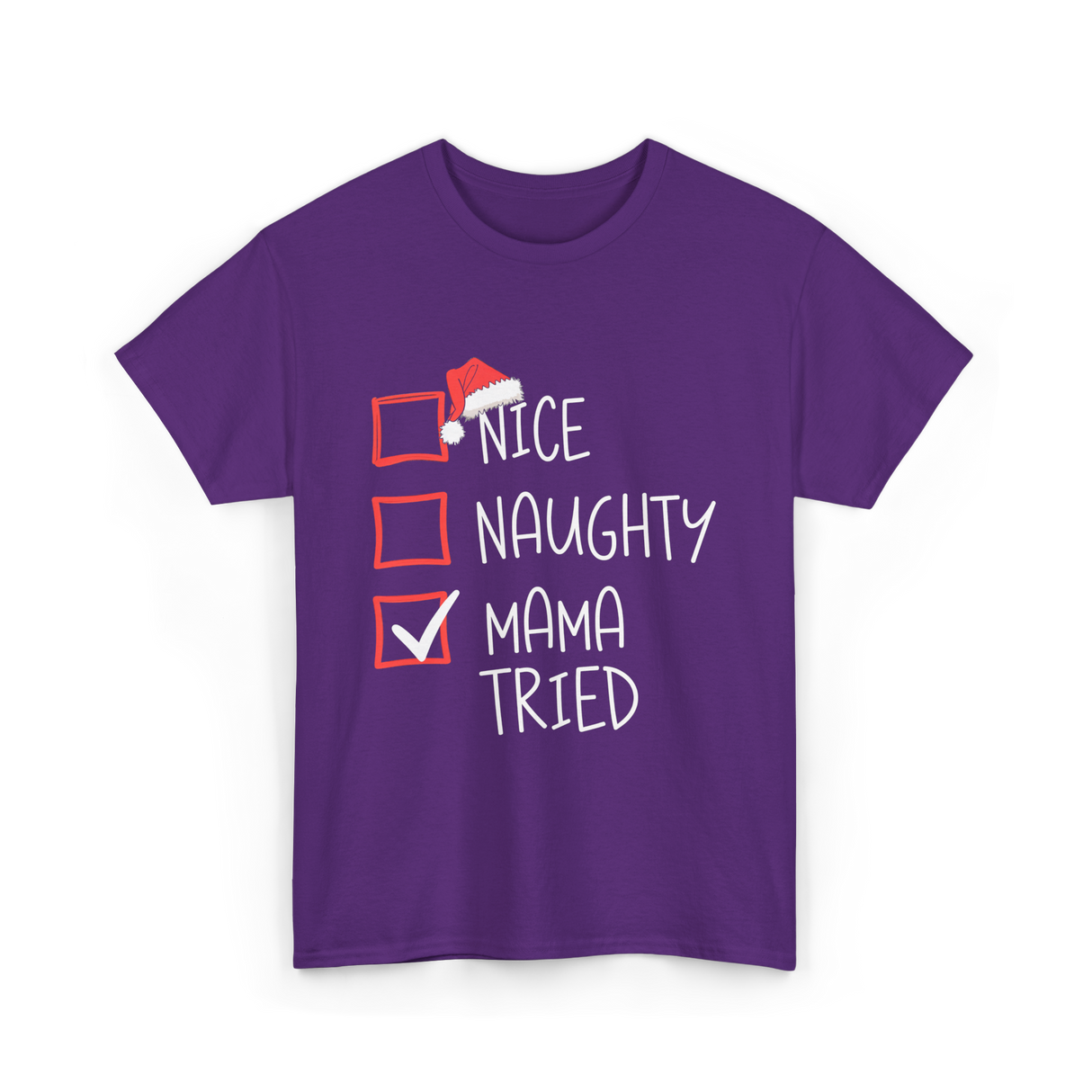 Nice Naughty Mama Tried Christmas T-Shirt - Purple