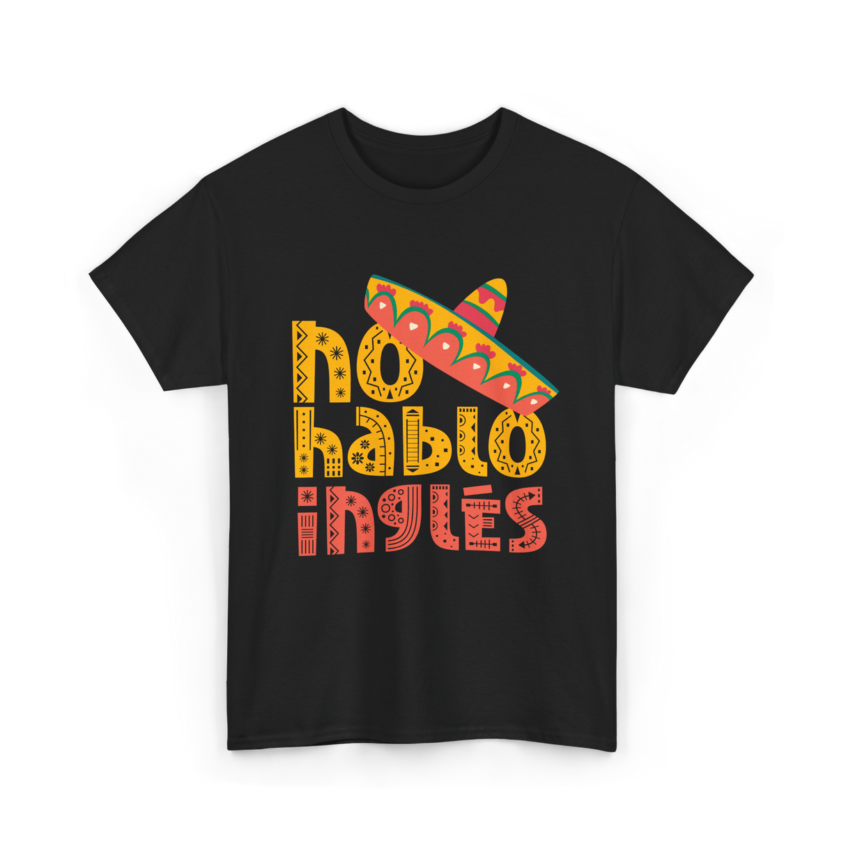 No Hablo Inglés Mexican Culture T-Shirt - Black