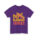 No Hablo Inglés Mexican Culture T-Shirt - Purple