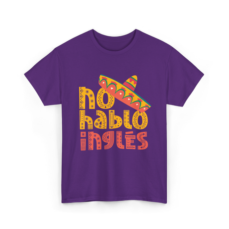 No Hablo Inglés Mexican Culture T-Shirt - Purple