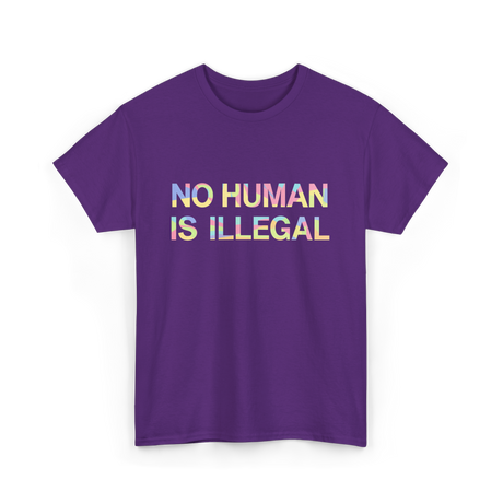 No Human Is Illegal Immigration T-Shirt - Purple