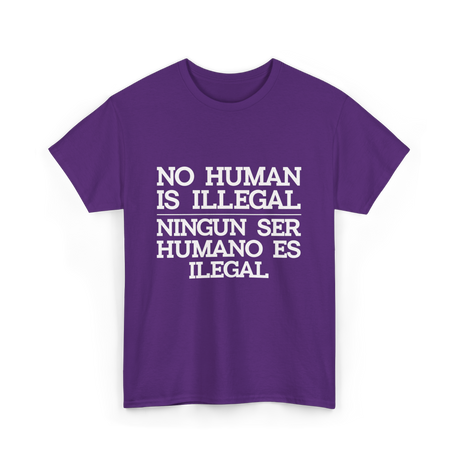 No Human Is Illegal Immigration T-Shirt - Purple