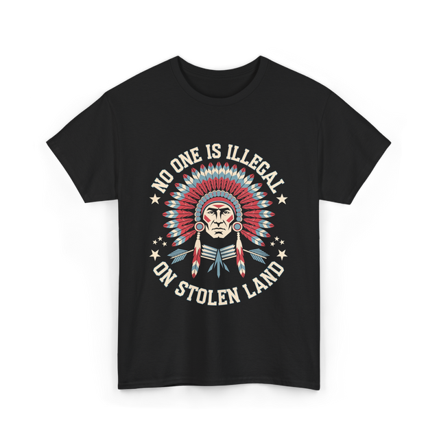 No One Is Illegal Stolen Land T-Shirt - Black