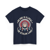 No One Is Illegal Stolen Land T-Shirt - Navy