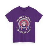 No One Is Illegal Stolen Land T-Shirt - Purple