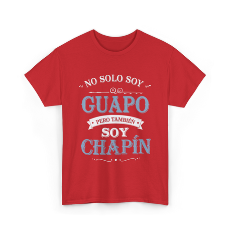 No Solo Soy Guapo Chapin T-Shirt - Red