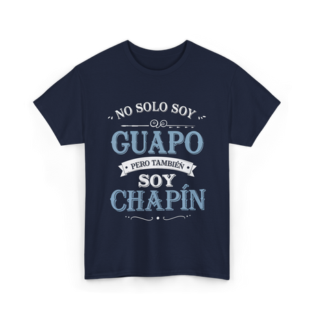 No Solo Soy Guapo Chapin T-Shirt - Navy