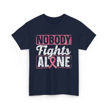 Nobody Fights Alone Awareness Support T-Shirt - Navy