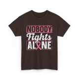 Nobody Fights Alone Awareness Support T-Shirt - Dark Chocolate