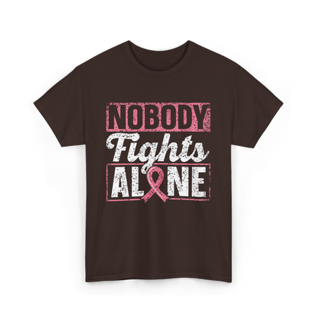 Nobody Fights Alone Awareness Support T-Shirt - Dark Chocolate