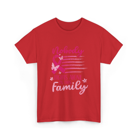 Nobody Fights Alone Family Support T-Shirt - Red