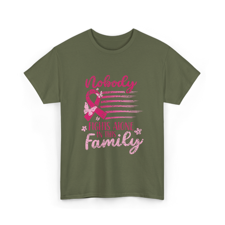 Nobody Fights Alone Family Support T-Shirt - Military Green