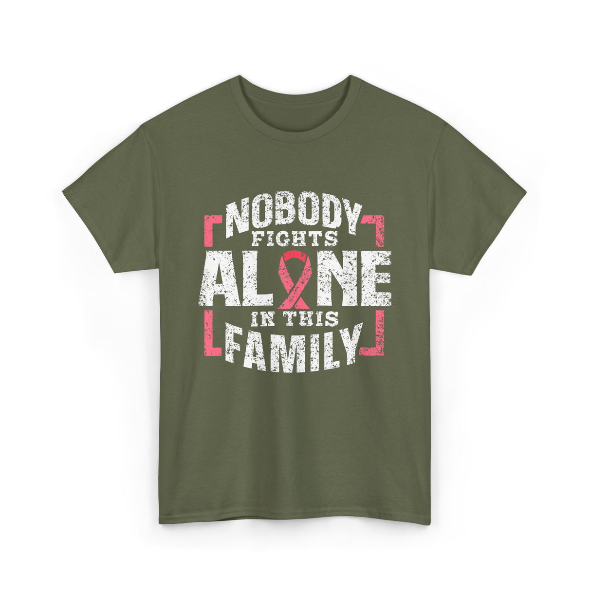 Nobody Fights Alone Family Support T-Shirt - Military Green