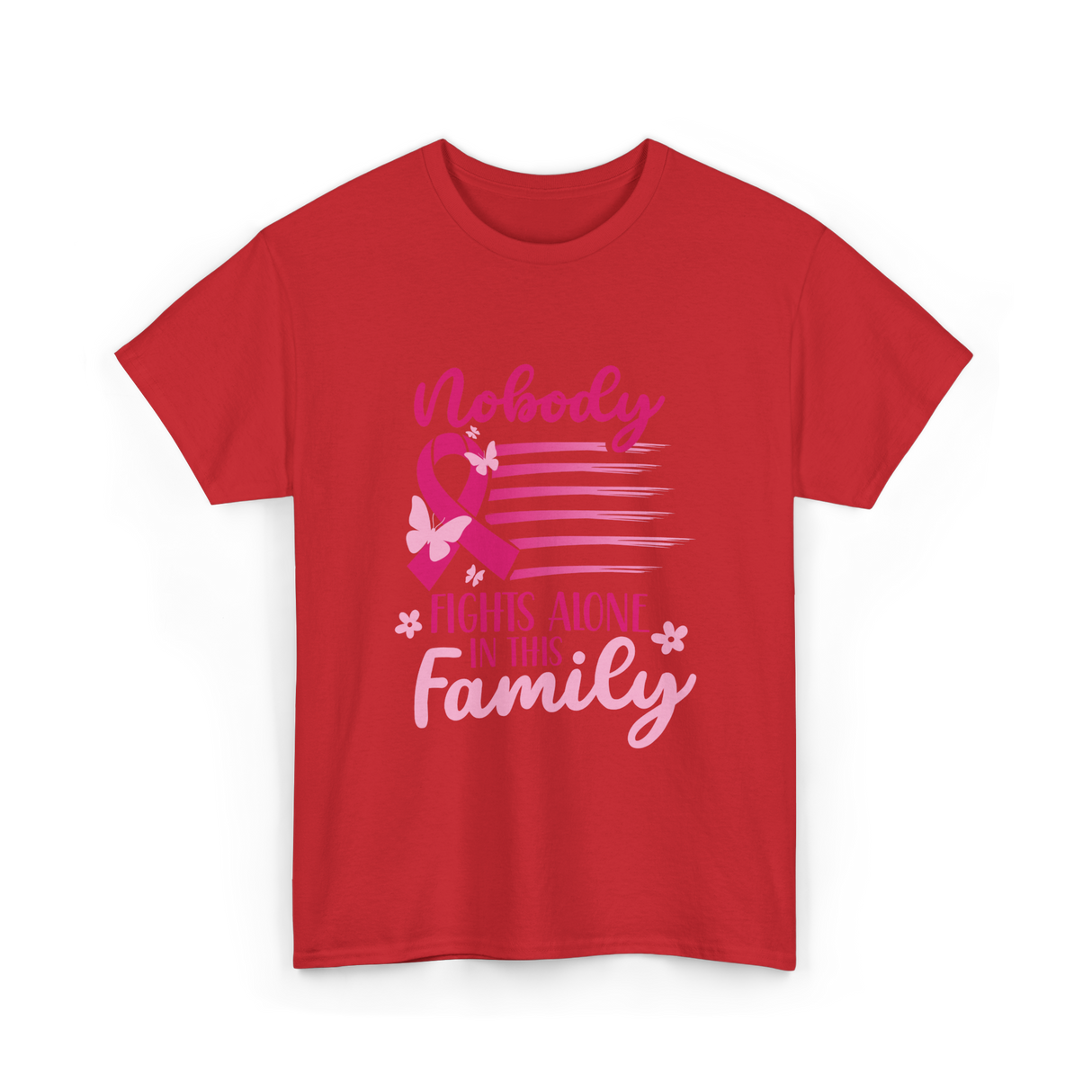 Nobody Fights Alone Family Support T-Shirt - Red