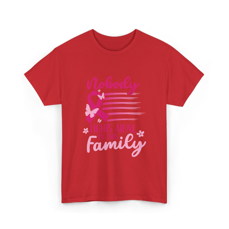 Nobody Fights Alone Family Support T-Shirt - Red