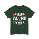 Nobody Fights Alone Family Support T-Shirt - Forest Green