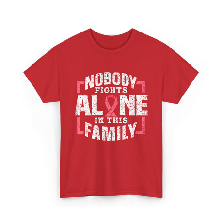 Nobody Fights Alone Family Support T-Shirt - Red