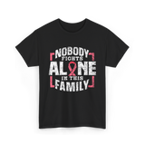 Nobody Fights Alone Family Support T-Shirt - Black