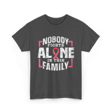 Nobody Fights Alone Family Support T-Shirt - Dark Heather