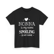 Nonna Is My Name Spoiling T-Shirt - Black