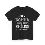 Nonna Is My Name Spoiling T-Shirt - Black