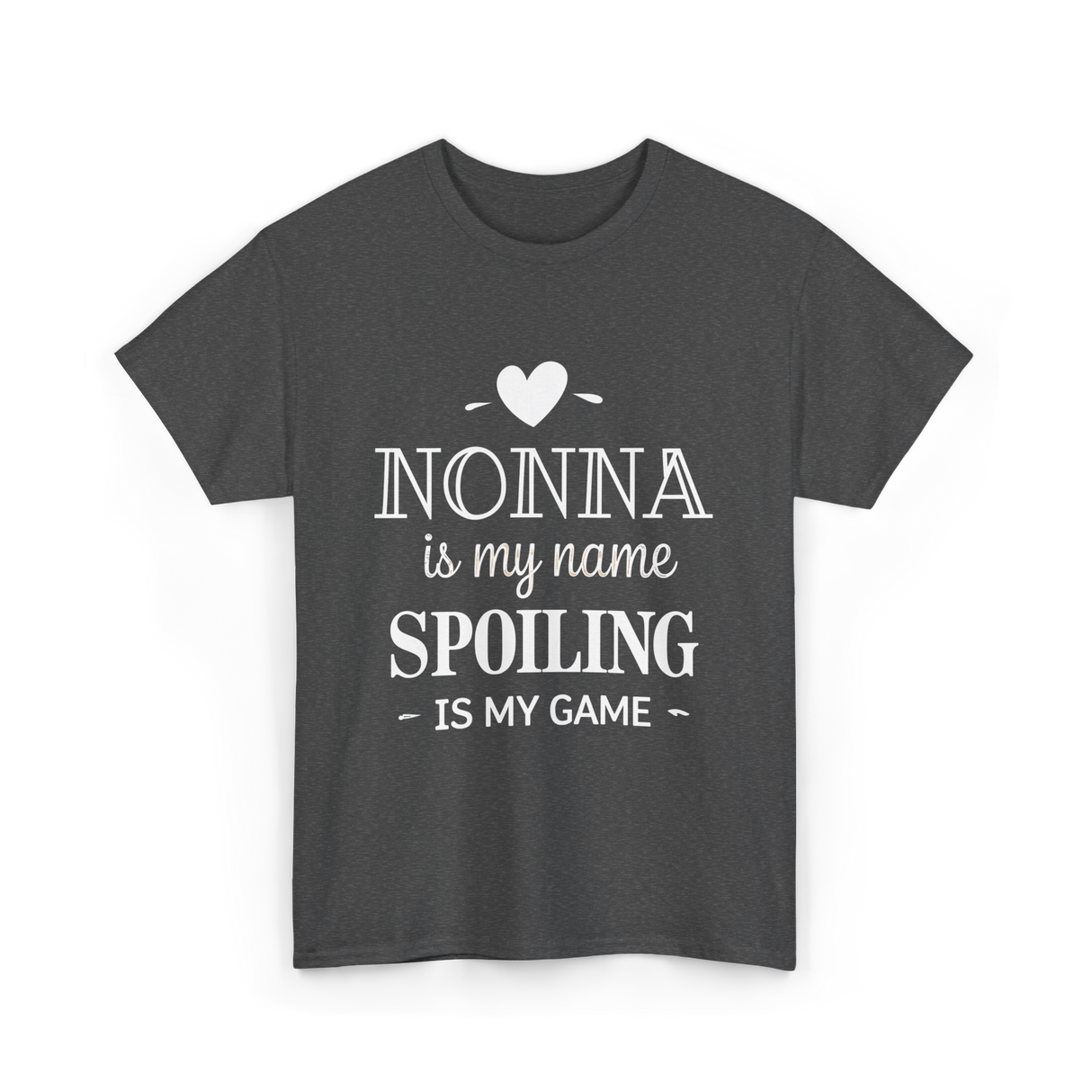 Nonna Is My Name Spoiling T-Shirt - Dark Heather