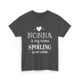 Nonna Is My Name Spoiling T-Shirt - Dark Heather