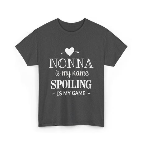 Nonna Is My Name Spoiling T-Shirt - Dark Heather