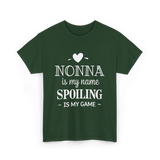 Nonna Is My Name Spoiling T-Shirt - Forest Green