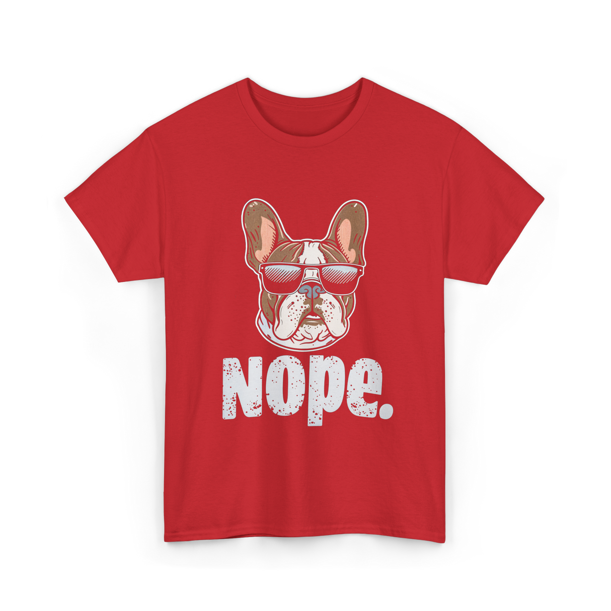 Nope French Bulldog Dog Lover T-Shirt - Red