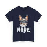 Nope French Bulldog Dog Lover T-Shirt - Navy